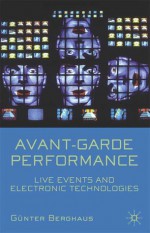 Avant-Garde Performance - Günter Berghaus