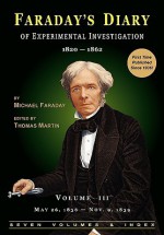 Faraday's Diary of Experimental Investigation - 2nd Edition, Vol. 3 - Michael Faraday, Thomas Martin, Royal Institution Of Great Britain