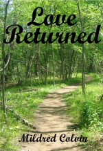 Love Returned - Mildred Colvin