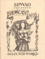 SPWAO Showcase nº 7 - Bentley Little, Gary A. Braunbeck, Phil Vincent, Craig A. Strickland, Paul Dale Anderson, John B. Rosenman, Conda V. Douglas, Stephanie Stearns, Jim Muckle, Mike Olson, John Phillips Palmer, Álvaro de Sousa Holstein