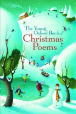 The Young Oxford Book of Christmas Poems - Michael Harrison, Christopher Stuart-Clark