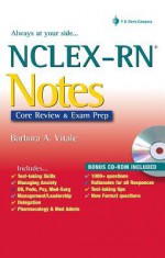 NCLEX-RN Notes: Core Review & Exam Prep [With Mini CDROM] - Barbara A. Vitale