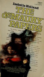 The Demaury Papers - Isabelle Holland