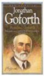 Jonathan Goforth (Men of Faith) - Rosalind Goforth