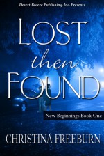 Lost Then Found - Christina Freeburn