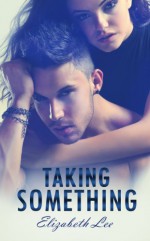 Taking Something - Elizabeth Lee