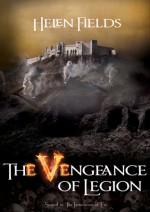 The Vengeance of Legion - Helen Sarah Fields