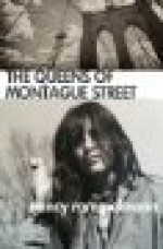 The Queens of Montague Street - Nancy Rommelmann