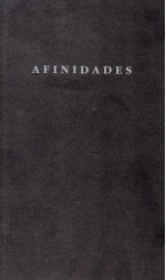 Afinidades - Ismael Grasa, Manuel Vilas, Fernando Sinaga, Alejandro J. Ratia, Gonzalo Tena, Félix Romeo, Lina Vila, María Buil, Enrique Larroy, Jesús Jiménez