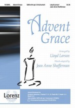 Advent Grace - Lloyd Larson, Jean Anne Shafferman