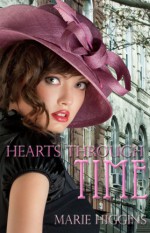 Hearts Through Time - Marie Higgins