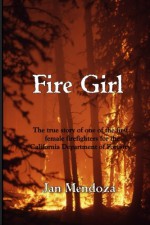 Fire Girl - Jan Mendoza