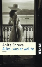 Alles, was er wollte - Mechthild Sandberg-Ciletti, Anita Shreve