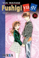 Fushigi Yugi #36 - Yuu Watase, Agustín Gómez Sanz