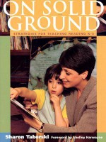 On Solid Ground : Strategies for Teaching Reading K-3 - Sharon Taberski, Shelley Harwayne