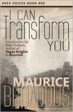 I Can Transform You - Maurice Broaddus