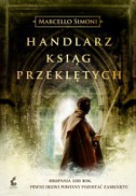 Handlarz ksiąg przeklętych - Marcello Simoni, Joanna Kluza