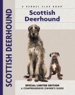 Scottish Deerhound (Comprehensive Owner's Guide) (Comprehensive Owner's Guide) - Juliette Cunliffe, Michael Trafford, Carol Ann Johnson