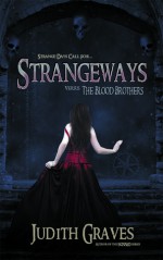 Strangeways Versus The Blood Brothers (Strangeways, #1) - Judith Graves