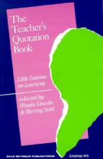 03603 the Teacher's Quotation Book - Murray I. Suid