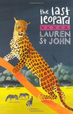 The Last Leopard - Lauren St. John