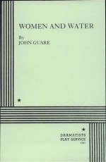 Women and Water - John Guare