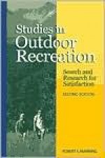 Studies in Outdoor Recreation: Search and Research for Satisfaction - Robert E. Manning