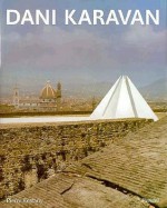 Dani Karavan - Pierre Restany, Dani Karavan