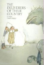 Deliverers of Their Country - E. Nesbit, Lisbeth Zwerger