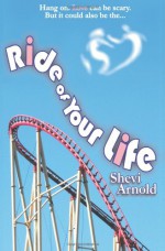 Ride of Your Life - Shevi Arnold