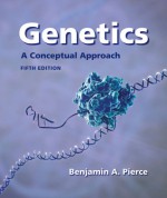 Genetics: A Conceptual Approach (Loose Leaf) - Benjamin A. Pierce