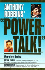 PowerTalk!: Where Love Begins (Powertalk!) - Leo Buscaglia, Anthony Robbins