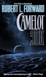 Camelot 30K - Robert L. Forward