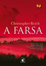 A farsa (Portuguese Edition) - Christopher Reich