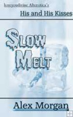 Slow Melt - Alex Morgan