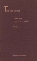 De Summa Rerum: Metaphysical Papers, 1675 1676 - Gottfried Wilhelm Leibniz, G.H.R. Parkinson