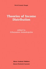 Theories of Income Distribution - Athanasios Asimakopulos