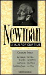 Newman: A Man for Our Time - Henry Chadwick