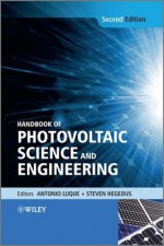 Handbook of Photovoltaic Science and Engineering - Antonio Luque, Steven Hegedus