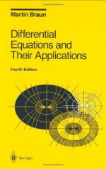 Differential Equations and Their Applications: An Introduction to Applied Mathematics (4th Edition) - Martin Braun