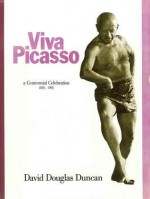 Viva Picasso - David Douglas Duncan