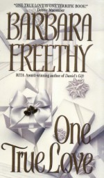 One True Love - Barbara Freethy