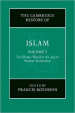 The New Cambridge History of Islam - Francis Robinson