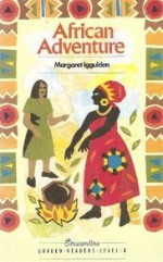 African Adventure - Margaret Iggulden, Chris Molan