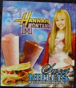 Hannah Montana Sweet Niblets: Rockin' Food For Any Meal - Sheena Chihak