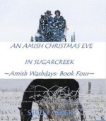 An Amish Christmas Eve in Sugarcreek - Sicily Yoder