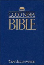 Good News Bible-TEV - American Bible Society