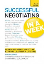 Successful Negotiating in a Week: Teach Yourself - Peter Fleming