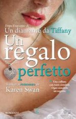 Un regalo perfetto - Karen Swan, Milvia Faccia