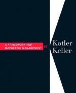 Framework for Marketing Management, A (5th Edition) - Kevin Keller, Philip Kotler